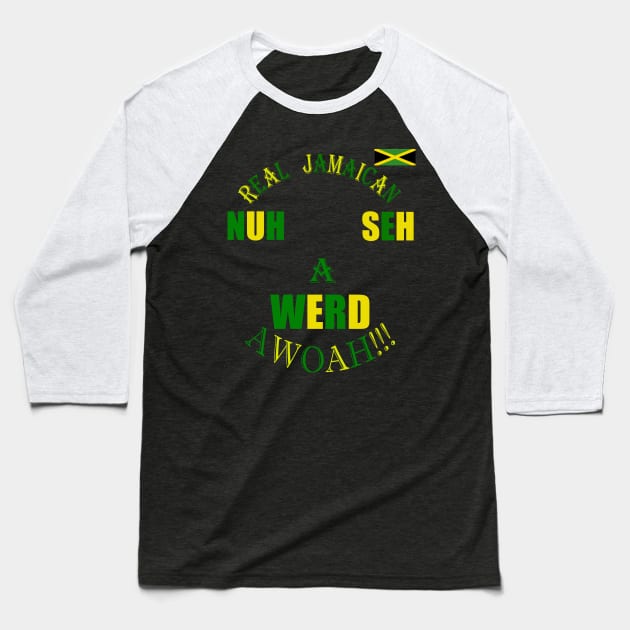 Nuh Seh A Werd, Kingston, Jamaica flag Baseball T-Shirt by alzo